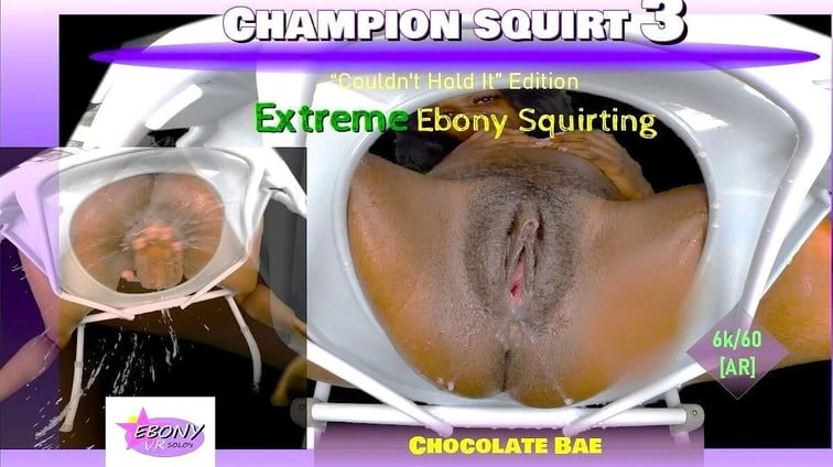 Champion Squirt Vol 3 Extreme Ebony Squirting Remastered Passthrough