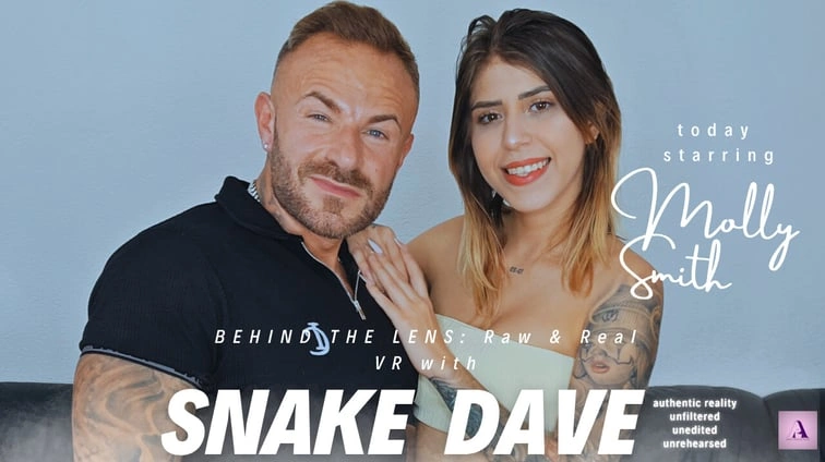 Free 8K VR adult video Behind The Lens Raw And Real Vr With Snake Dave And Molly Smith