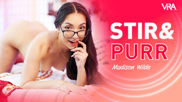 Free 8K VR adult video Stir And Purr