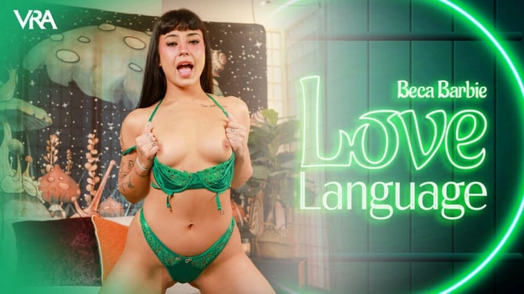 Free 8K VR adult video Love Language Beca Barbie