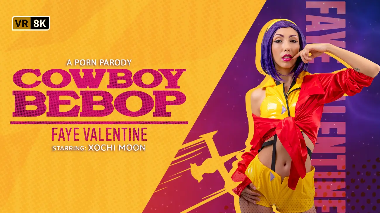 Free 8K VR adult video Experience Faye Valentine's Adventure in VR Cowboy Bebop Parody