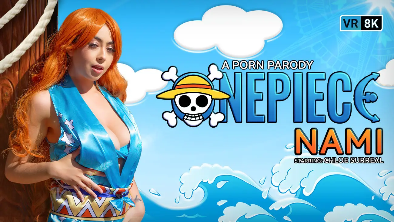 Free 8K VR adult video One Piece: Sexy Nami VR Experience