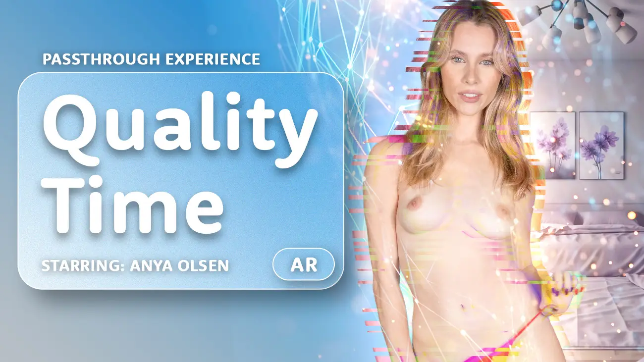 Free 8K VR adult video Spending Meaningful Moments with Anya Olsen: Connect Deeply