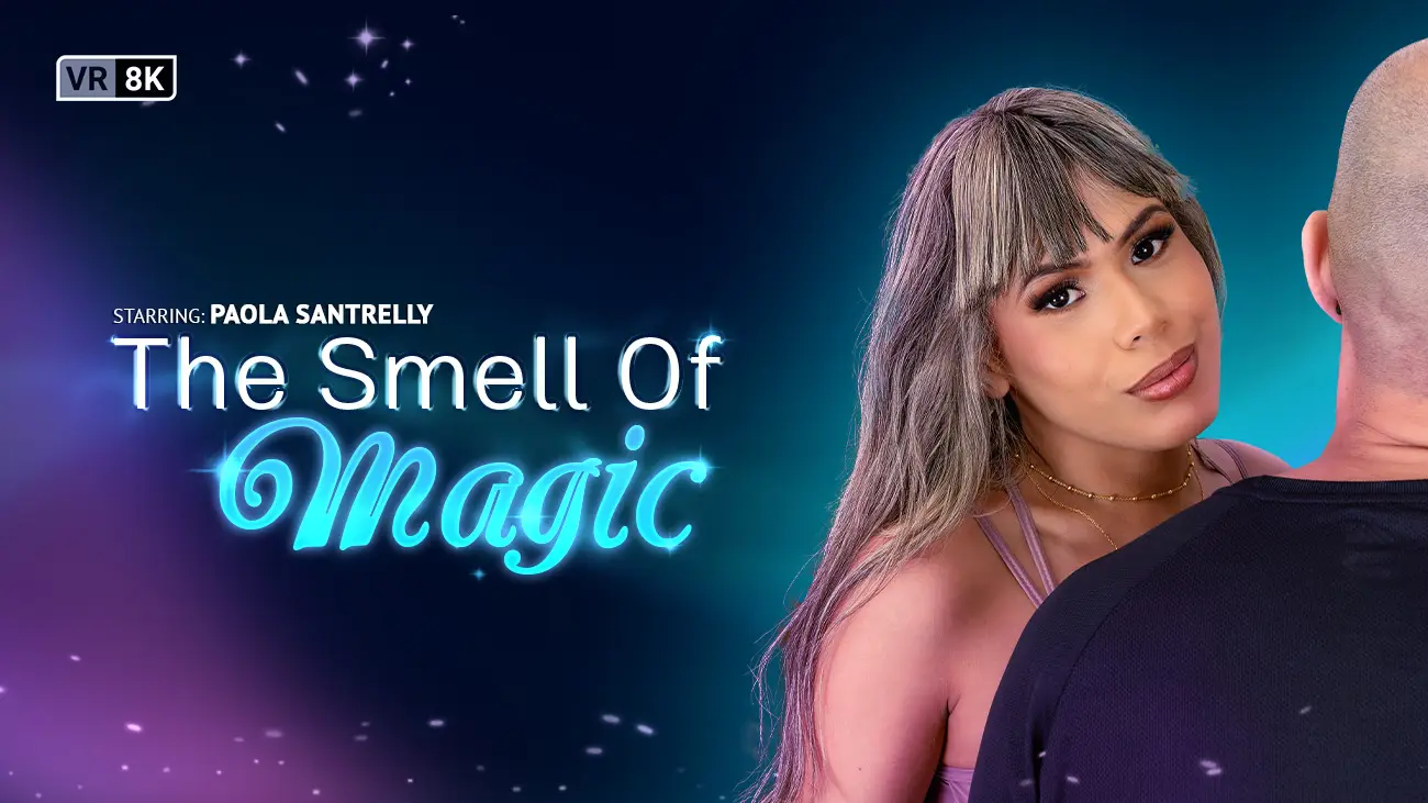 Free 8K VR adult video Experience the Enchanting World of Magic Scents