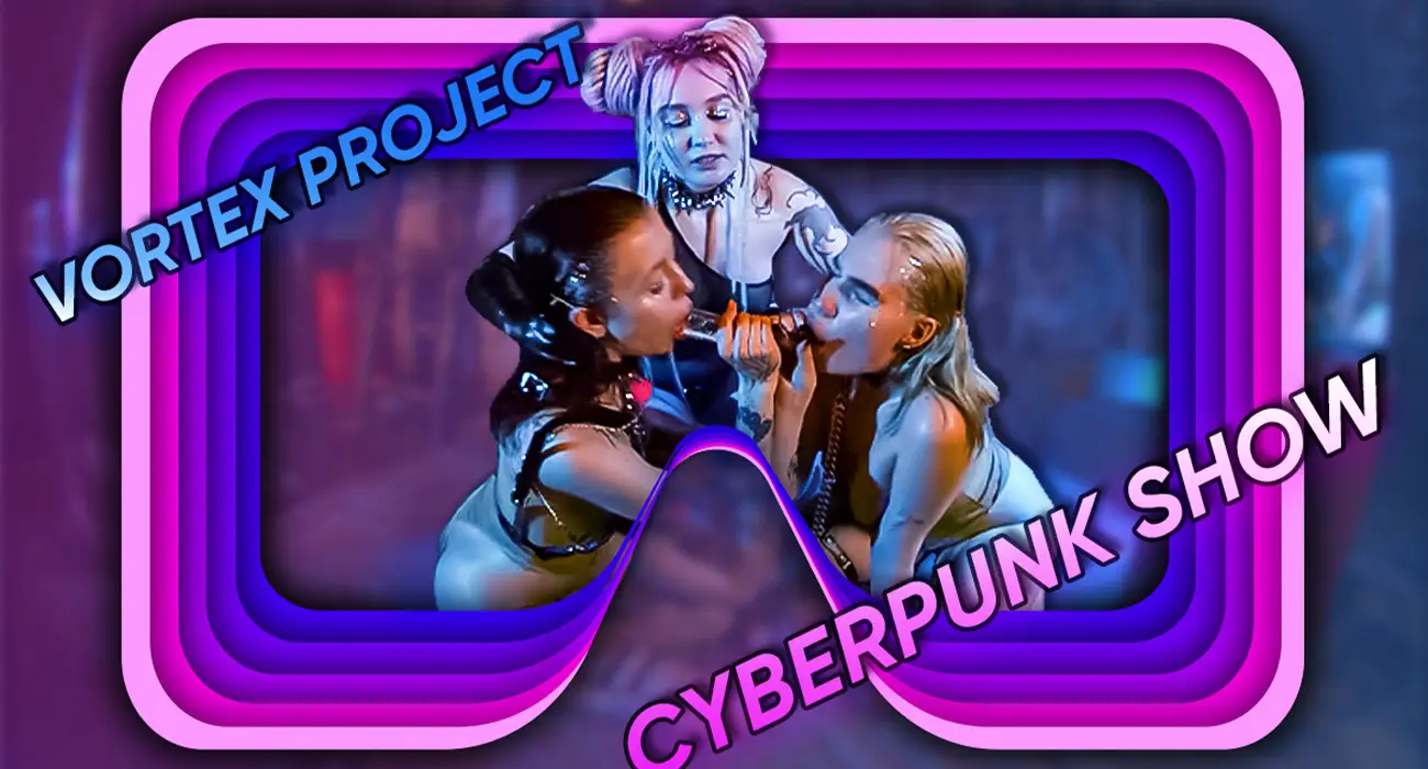 Free 8K VR adult video Vortex Project: Enhanced Cyberpunk Experience