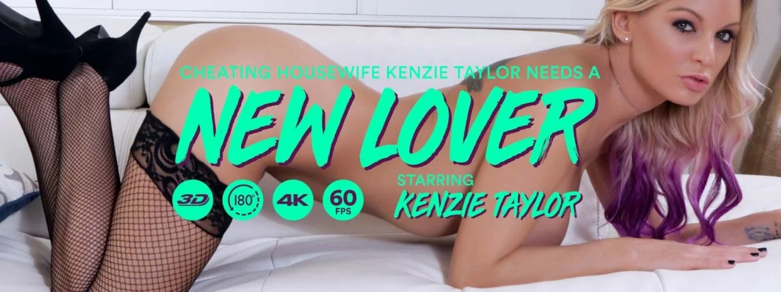 Free 8K VR adult video Discover Love: Kenzie Taylor Seeks Fresh Start