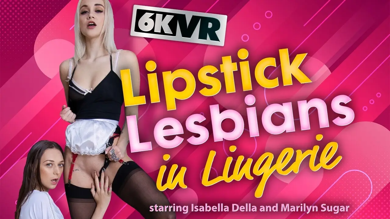 Lesbian Fashion Lipsick & Lingerie