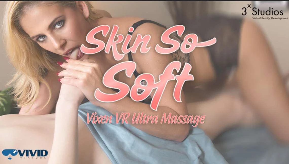 Experience Ultimate Relaxation: VixenVR Ultra Massage with Skin So Soft