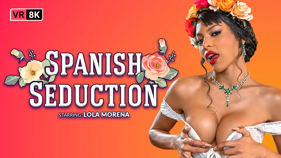 Free 8K VR adult video Mastering Spanish: Seduce Languages, Delight in Culture