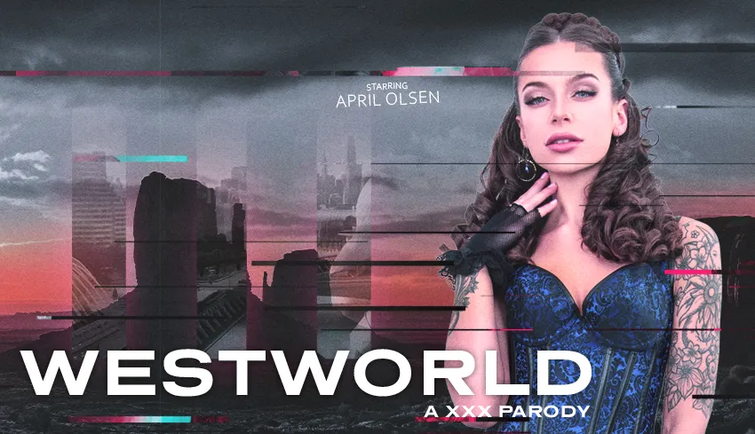 Free 8K VR adult video Westworld: An Adult Adventure with April Olsen