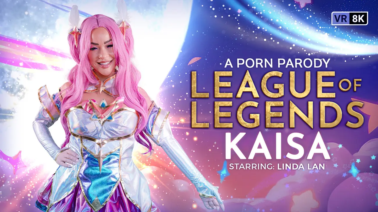 Free 8K VR adult video League of Legends: Kai'Sa (A Porn Parody)