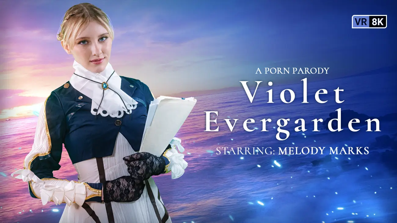 Free 8K VR adult video Violet Evergarden: Heartfelt Letters of Love and Longing