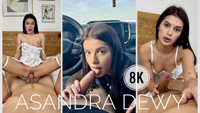 Free 8K VR adult video Love with Asandra Dewy