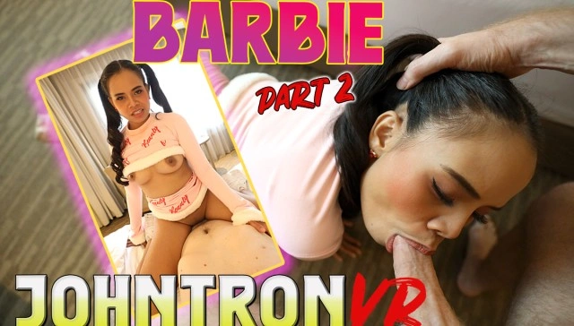 Free 8K VR adult video Thai Barbie Date Heats Up