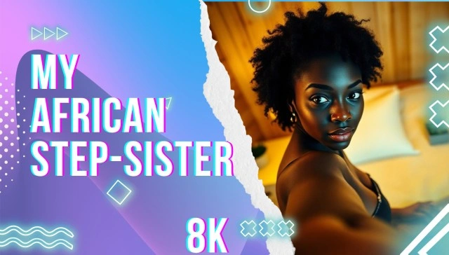 Free 8K VR adult video My African Sis