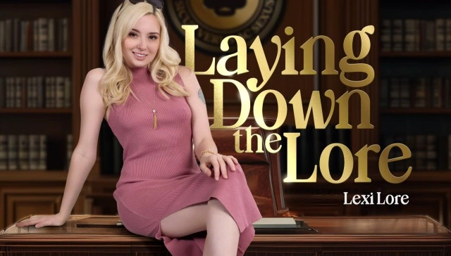 Free 8K VR adult video Laying Down the Lore