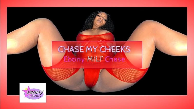 Free 8K VR adult video Chase My Cheeks Ebony Milf Chase Sexy Tease