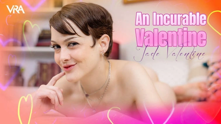 Free 8K VR adult video An Incurable Valentine