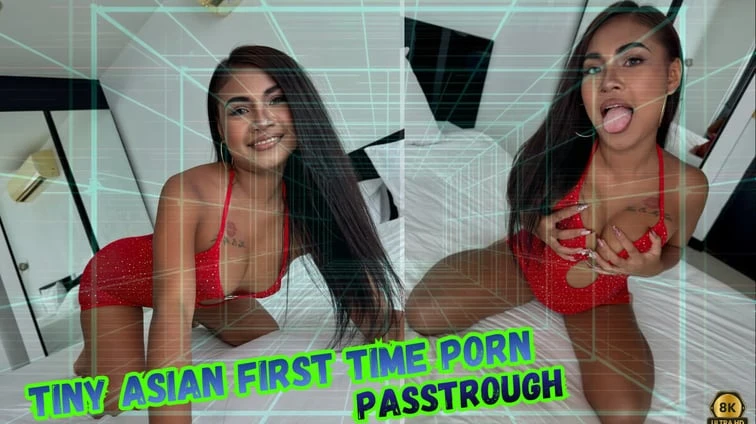 Free 8K VR adult video Tiny Asian First Time Porn [Passthrough]