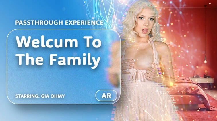 Free 8K VR adult video Welcum To The Family [Passthrough]