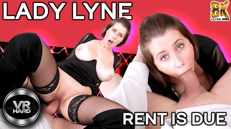 Free 8K VR adult video 169 Lady Lyne Rent Is Due