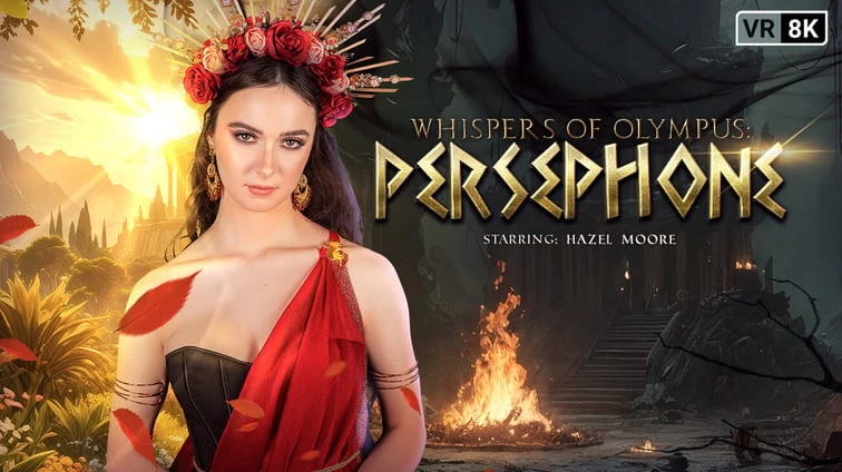 Free 8K VR adult video Whispers Of Olympus Persephone