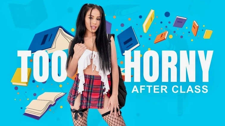 Free 8K VR adult video After Class Too Horny