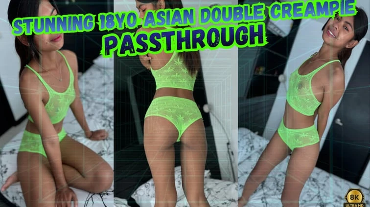 Free 8K VR adult video Stunning 18Yo Asian Double Creampie In Vr Passthrough