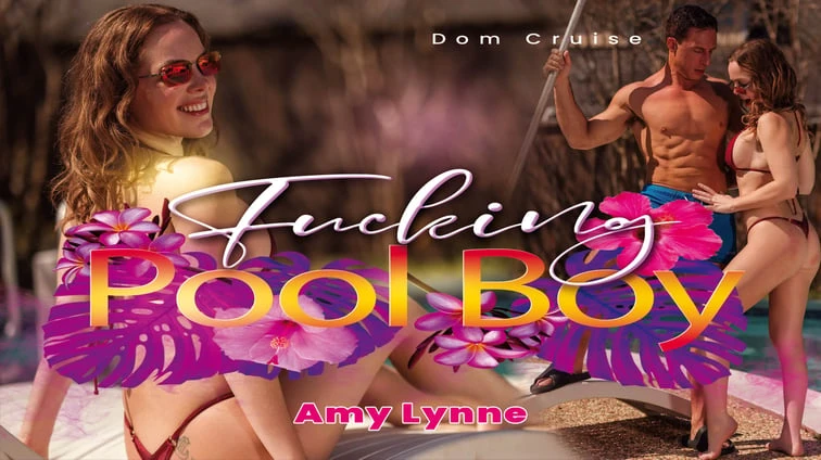 Free 8K VR adult video The Poolboy Gets Some Ass