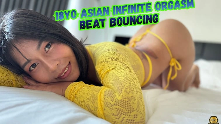 Free 8K VR adult video 18Yo Asian Infinite Orgasm Beat Bouncing Vr Pmv