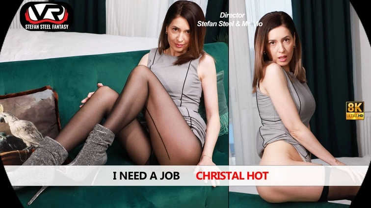 Free 8K VR adult video I Need A Job Christal Hot