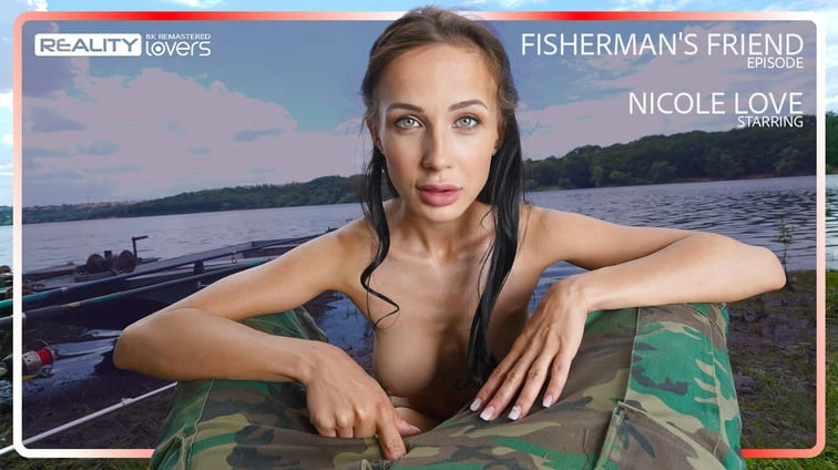 Free 8K VR adult video Fishermans Friend Got Sucked Nicole Remastered