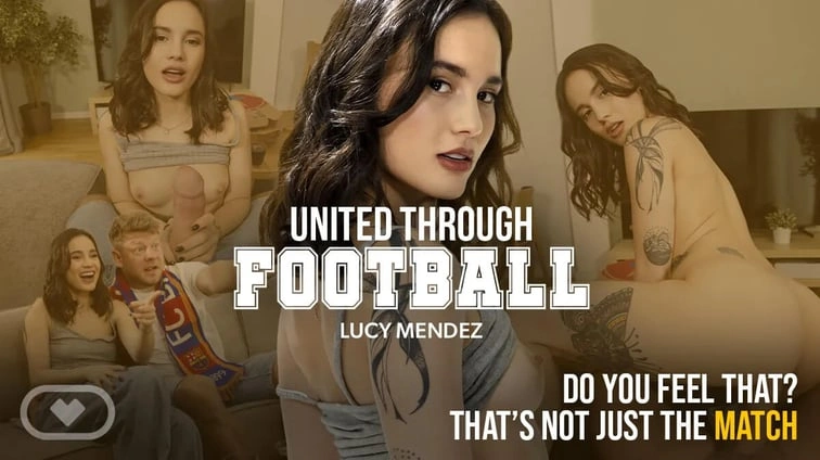 Free 8K VR adult video United Through Football