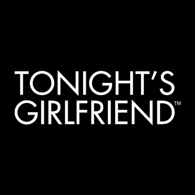 TonightsGirlfriend TonightsGirlfriend